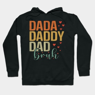 Dada Daddy Dad Bruh Awesome Like My Daughter Father's Day Hoodie